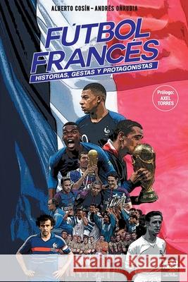 Fútbol Francés Cosin, Alberto 9789873979613 Librofutbol.com - książka