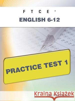 FTCE English 6-12 Practice Test 1 Wynne, Sharon A. 9781607871750 Xamonline.com - książka