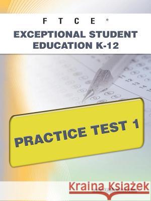 FTCE Exceptional Student Education K-12 Practice Test 1  9781607871835 Xamonline.com - książka