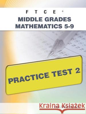 FTCE Middle Grades Math 5-9 Practice Test 2 Wynne, Sharon A. 9781607871781 Xamonline.com - książka