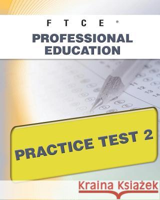 FTCE Professional Education Practice Test 2 Wynne, Sharon A. 9781607871729 Xamonline.com - książka