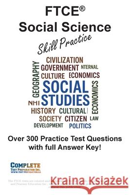 FTCE Social Science Skill Practice: Practice Test Questions for FTCE Social Science Test Complete Test Preparation Inc 9781772455885 Complete Test Preparation Inc. - książka