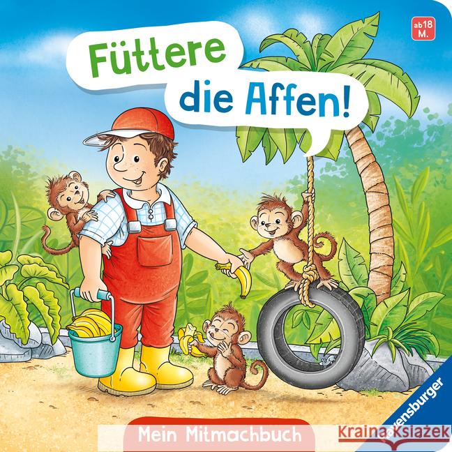 Füttere die Affen! Mein Zoo-Mitmachbuch Penners, Bernd 9783473421572 Ravensburger Verlag - książka