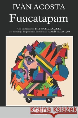 Fuacatapam León, Luis Leonel, Pérez, Rolando, Cruz Azaceta, Luis 9798303811485 Independently Published - książka