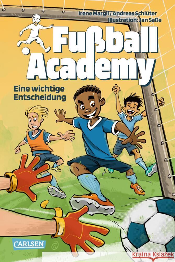 Fußball Academy 1: Eine wichtige Entscheidung Margil, Irene, Schlüter, Andreas 9783551652065 Carlsen - książka