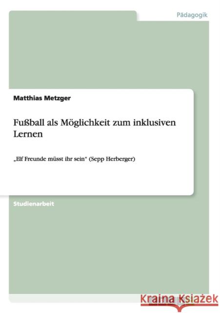 Fußball als Möglichkeit zum inklusiven Lernen: 