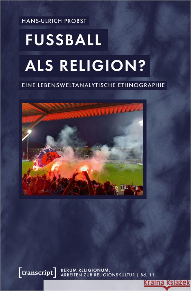 Fußball als Religion? Probst, Hans-Ulrich 9783837661101 transcript Verlag - książka