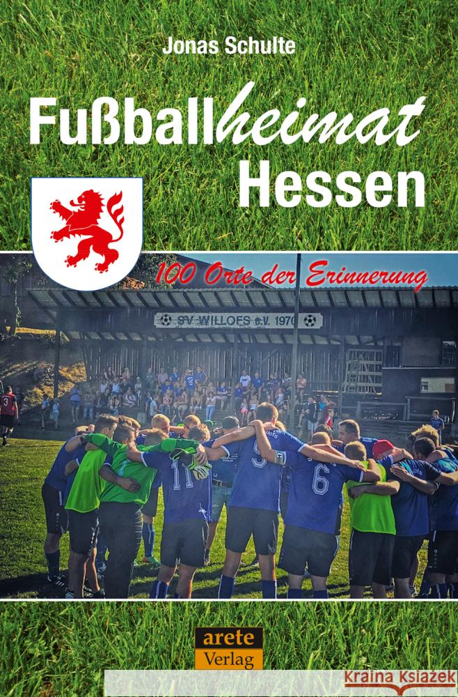 Fußballheimat Hessen Schulte, Jonas 9783964230638 Arete - książka