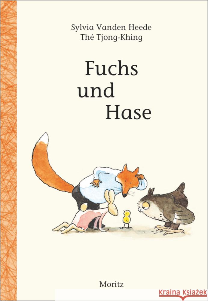 Fuchs und Hase Vanden Heede, Sylvia, Tjong-Khing, Thé 9783895654732 Moritz - książka