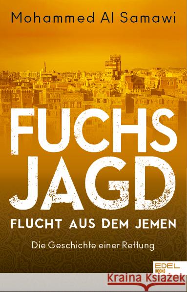 Fuchsjagd Al Samawi, Mohammed 9783841906625 Edel Books - ein Verlag der Edel Verlagsgrupp - książka