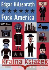 Fuck America : Bronskys Geständnis Hilsenrath, Edgar 9783943334029 Owl of Minerva Press - książka