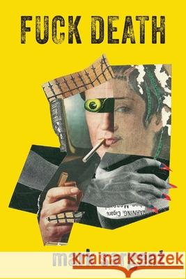 Fuck Death Mark Sargent 9781944234638 Last Word Press - książka
