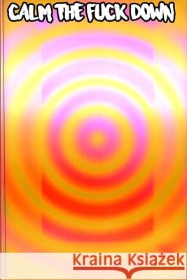 Fuck Off Im Coloring Swear Word Coloring Book: Organizer/Log Book/Notebook for Passwords and Shit/Gift for Friends/Coworkers/Seniors/Mom/Dad/alphabeti Woopsnotes Publishing 9781676322641 Independently Published - książka