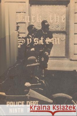 Fuck The System: Yippies Guide To Living For Free In NYC (Reprint of the original) Yippies                                  George Metesky 9781957452135 Warcry Communications - książka