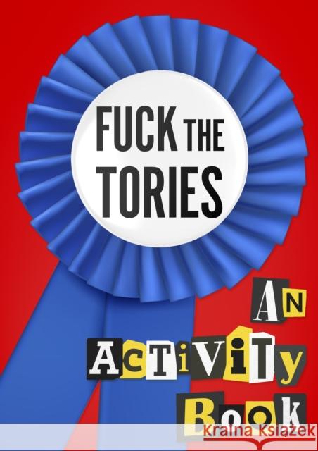 Fuck the Tories Dan Bowman 9781408730997 Little, Brown Book Group - książka