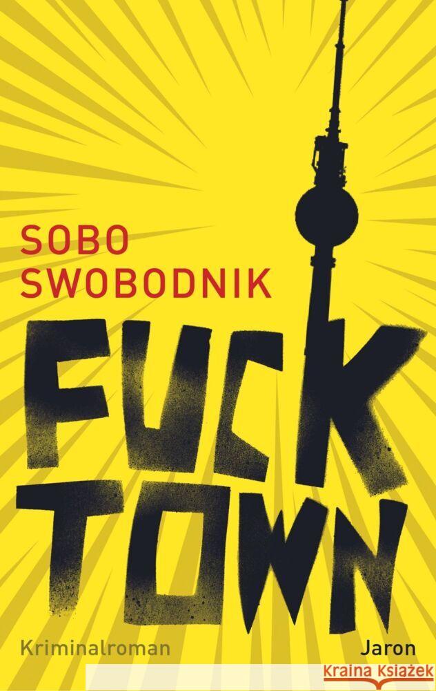 Fucktown Swobodnik, Sobo 9783897730977 Jaron Verlag - książka