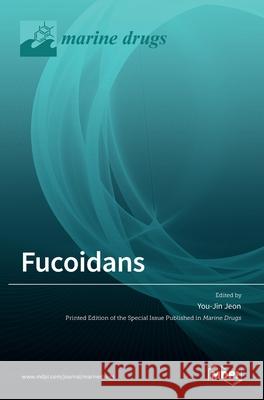 Fucoidans You-Jin Jeon 9783036524108 Mdpi AG - książka