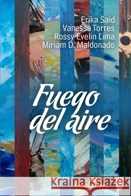 Fuego del aire Vanessa Torres Rossy E. Erik 9781329549081 Lulu.com - książka