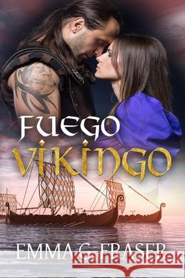 Fuego vikingo G. Fraser Emma G. Fraser 9798799637187 Independently published - książka