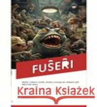 Fušeři Kamila Zlatušková 9788074434839 Větrné mlýny - książka