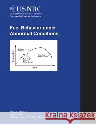 Fuel Barrier Under Abnormal Conditions U. S. Nuclear Regulatory Commission 9781499628999 Createspace - książka