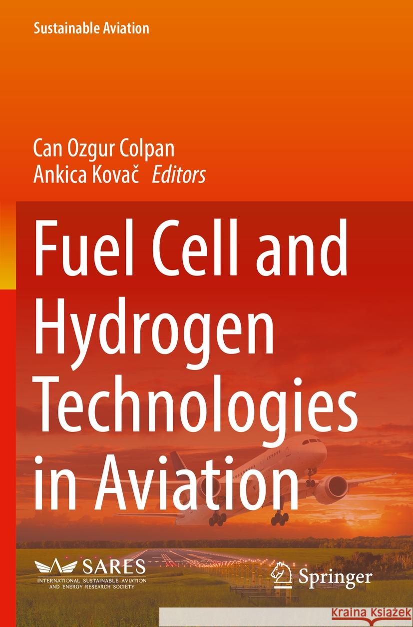 Fuel Cell and Hydrogen Technologies in Aviation  9783030990206 Springer International Publishing - książka