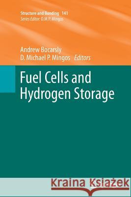 Fuel Cells and Hydrogen Storage Andrew Bocarsly David Michael P. Mingos 9783642269745 Springer - książka