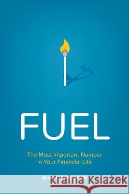 Fuel: The Most Important Number in Your Financial Life Alok Deshpande 9780996661102 Smartpath Publishing - książka