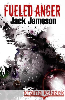 Fueled Anger Deb Carroll Jack Jameson 9781726841092 Independently Published - książka
