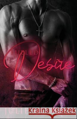 Fueled Desire Julie Morgan 9780991348275 Engaging Secrets Publishing - książka