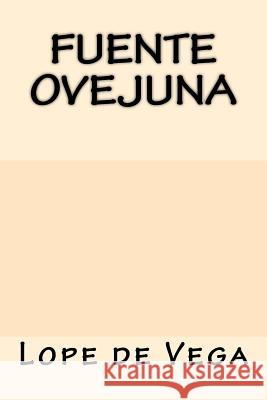 Fuente Ovejuna Lope De Vega 9781547095674 Createspace Independent Publishing Platform - książka