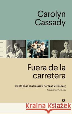 Fuera de la Carretera Carolyn Cassady 9788433929174 Editorial Anagrama - książka