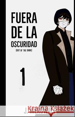 Fuera de la Oscuridad: 1 Merowall, J. 9798756830774 Independently Published - książka