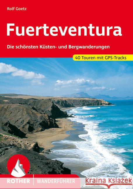 Fuerteventura Goetz, Rolf 9783763347407 Bergverlag Rother - książka