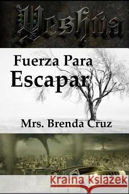 Fuerza Para Escapar Brenda Cruz 9781530437399 Createspace Independent Publishing Platform - książka