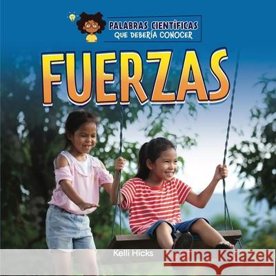 Fuerzas Kelli Hicks 9781668972878 Cherry Lake Publishing - książka