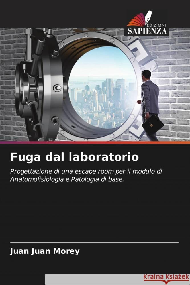 Fuga dal laboratorio Juan Jua 9786206677055 Edizioni Sapienza - książka