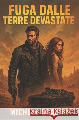 Fuga dalle terre devastate Michele Scalini 9798329870961 Independently Published - książka