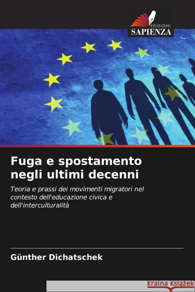 Fuga e spostamento negli ultimi decenni Dichatschek, Günther 9786205064252 Edizioni Sapienza - książka