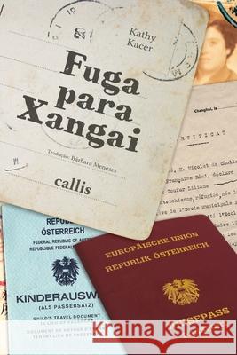 Fuga para Xangai Kathy Kacer 9788545400240 Callis Editora Ltda. - książka