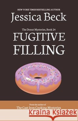 Fugitive Filling Jessica Beck 9798201469276 Cozy Publishing - książka