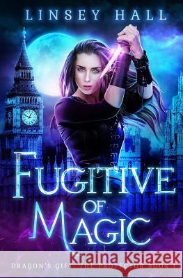 Fugitive of Magic Linsey Hall 9781942085089 Bonnie Doon Press LLC - książka