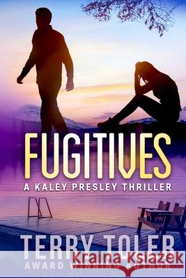Fugitives Terry Toler 9781954710269 Beholdings, LLC - książka