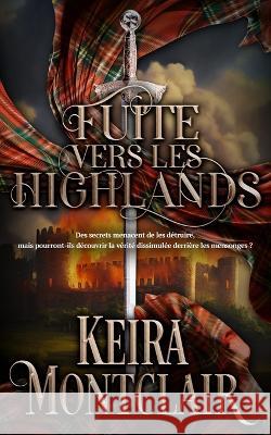Fuite vers les Highlands Fanny Logos Keira Montclair  9781960359032 Keira Montclair - książka