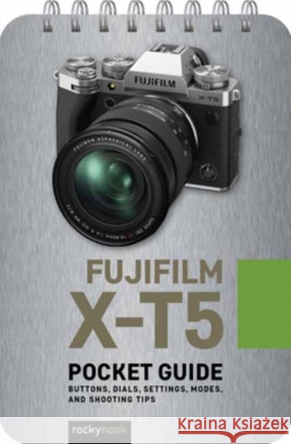 Fuji X-T5: Pocket Guide Rocky Nook 9798888141205 Rocky Nook - książka