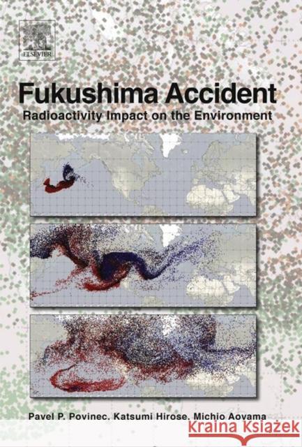 Fukushima Accident: Radioactivity Impact on the Environment Povinec, P. 9780124081321  - książka