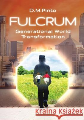 Fulcrum: Generational World Transformation David Pinto 9781304950093 Lulu.com - książka