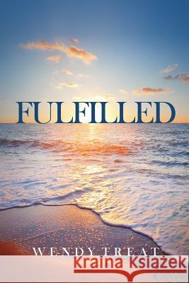 Fulfilled: The Abc's of a Great Life Wendy Treat 9781927529621 MacKenzie Publishing - książka