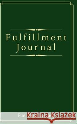 Fulfillment Journal Samuel Knickerbocker 9781678156145 Lulu Press - książka