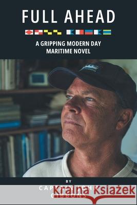 Full Ahead Captain John Gibbons 9798890614902 Newman Springs - książka